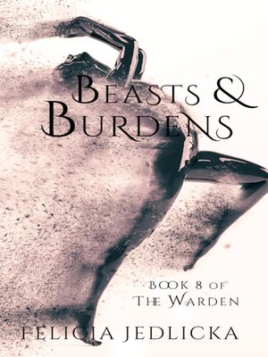 cover image of Beasts and Burdens (Book 8 of the Warden)